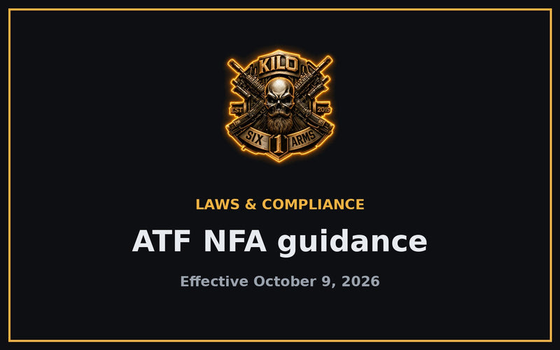 ATF NFA guidance effective October 9, 2026