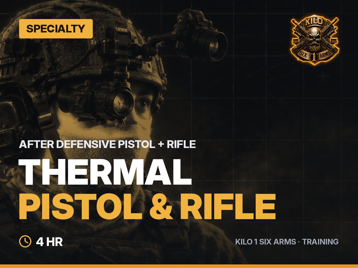 Thermal (Pistol & Rifle)